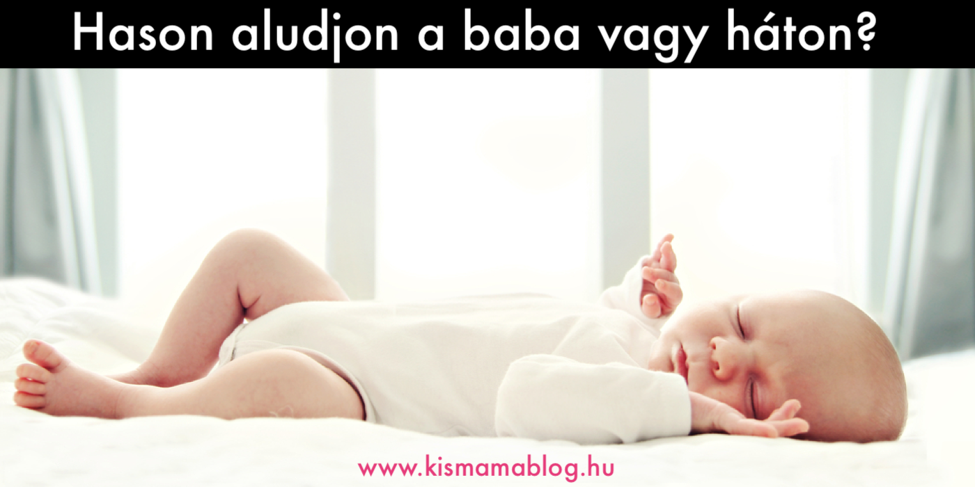 Hason altatni káros? Hason vagy háton aludjon a baba?